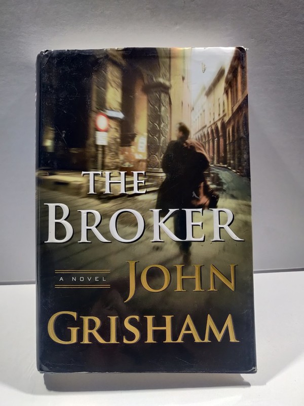 The Broker: A Novel – Hardcover By Grisham, John – VERY GOOD