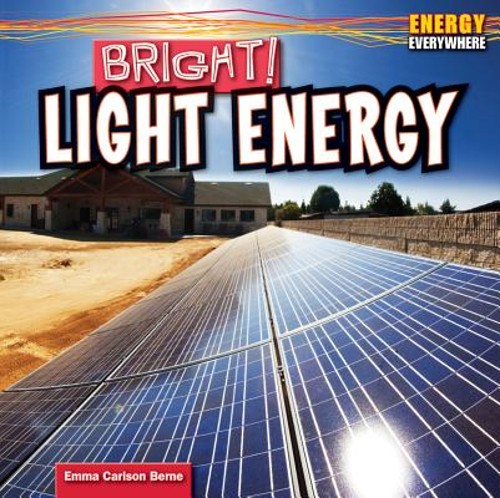 Bright! : Light Energy Paperback Emma Carlson Berne