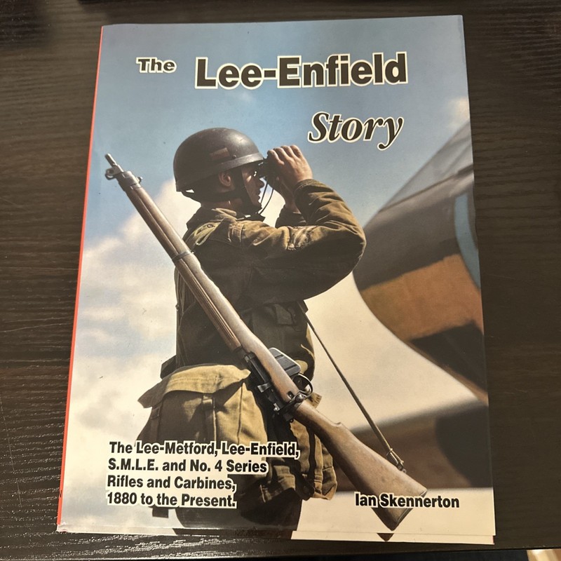 The Lee-Enfield Story by Ian Skennerton 1880 to Present SIGNED