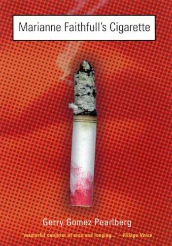 Marianne Faithfull’s Cigarette – Paperback, by Gerry Gomez Pearlberg – Good