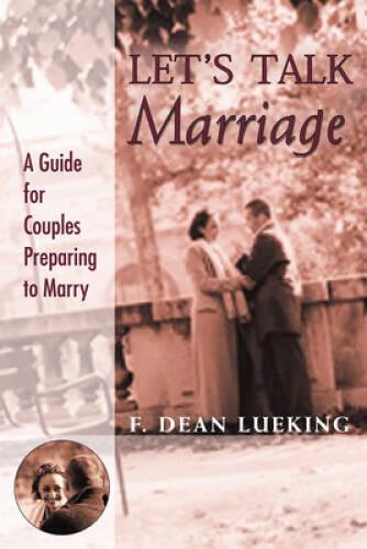 Lets Talk Marriage: A Guide for Couples Preparing to Marry – VERY GOOD