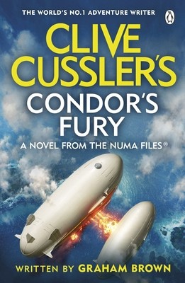 Penguin Books Ltd Clive Cusslers Condors Fury. by Graham Brown