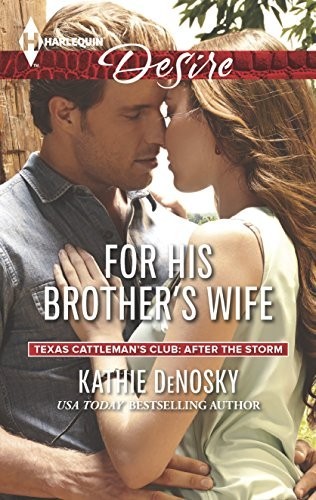 For His Brother’s Wife (Harlequin D…, Denosky, Kathie