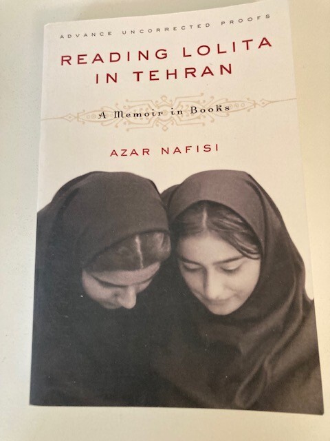 Reading Lolita in Tehran by Azar Nafisi (2003) Advance Uncorrected Proofs/ARC