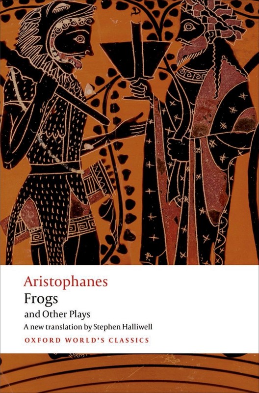 Aristophanes: Frogs and Other Plays: A new verse translation, with introduct…