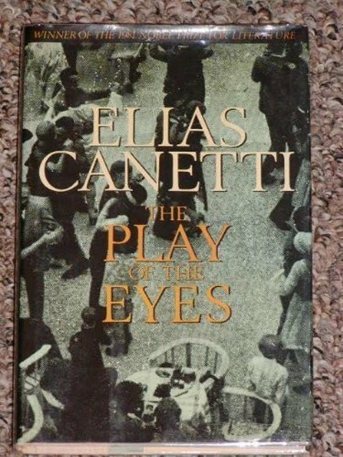 The Play of the Eyes Hardcover Elias Canetti