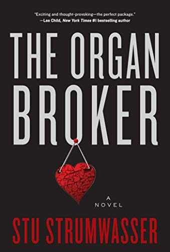 The Organ Broker: A Novel – Hardcover, by Strumwasser Stu – Good b