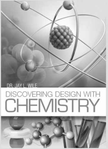 Discovering Design with Chemistry – Paperback, by Jay L. Wile – Very Good f