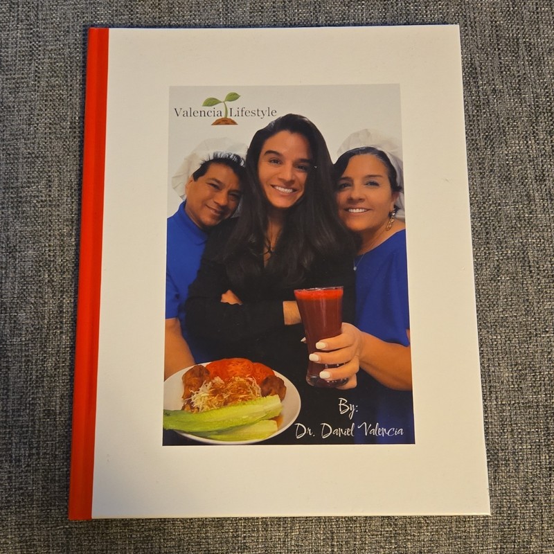 Valencia Lifestyle by Dr. Daniel Valencia-Lopez, Signed Health Hardcover 2024
