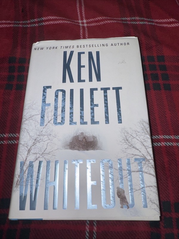 Whiteout by Ken Follett (2004, Hardcover)
