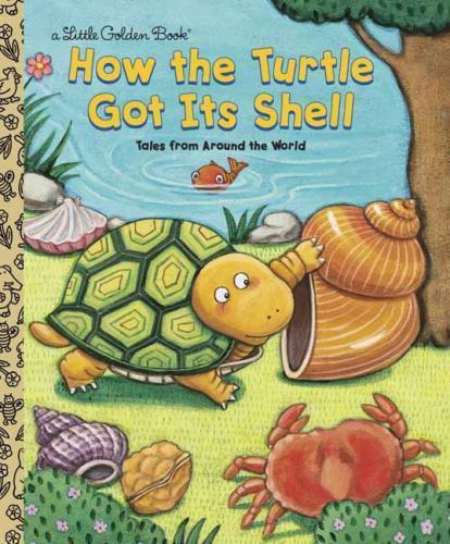 How the Turtle Got Its Shell – Justine Fontes, 9780307960078, hardcover