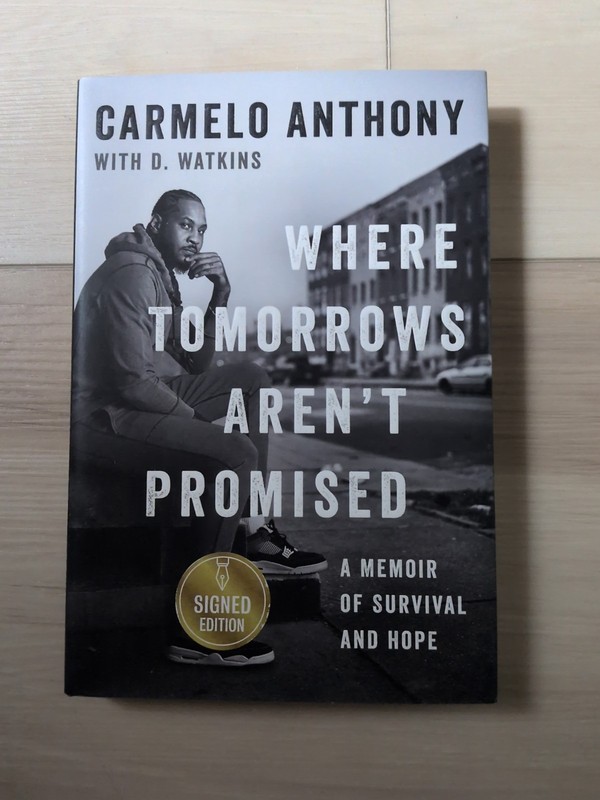 Signed WHERE TOMORROWS AREN’T PROMISED by Carmelo Anthony (1st Edition)
