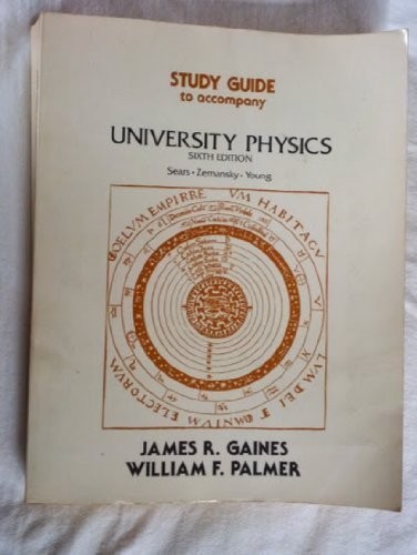 Study Guide to Accompany University Physics, 6th Edition