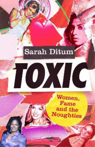Sarah Ditum Toxic (Hardback) (UK IMPORT)
