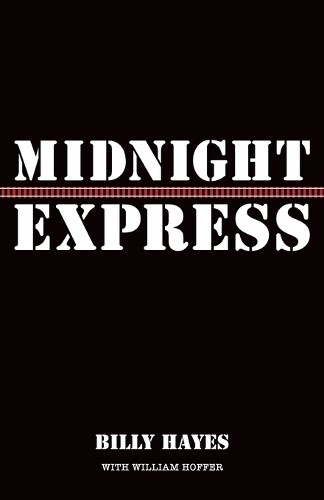 William Hoffer Billy Hayes Midnight Express (Paperback)