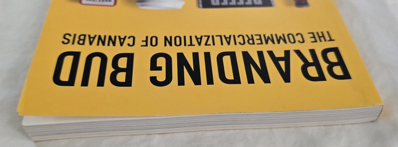 Branding Bud: The Commercialization of Cannabis - paperback Paleschuck, Davi... gallery
