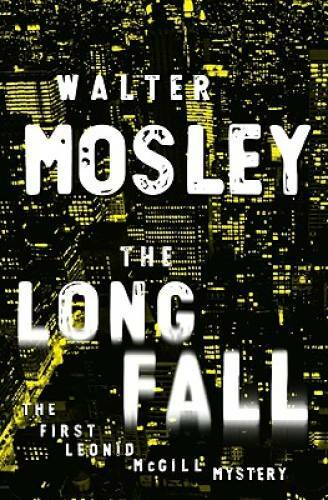 The Long Fall – Hardcover By Mosley, Walter – GOOD