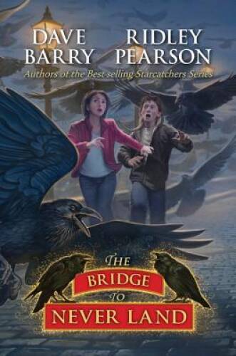 The Bridge to Never Land (Peter) – Paperback By Barry, Dave – ACCEPTABLE