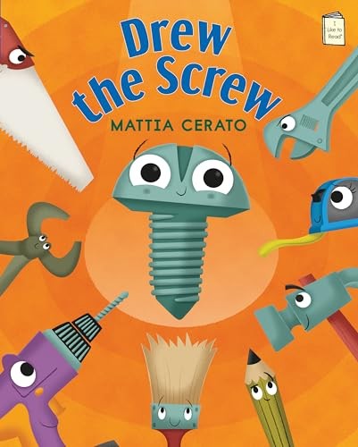 Drew the Screw (I Like to Read), Cerato, Mattia
