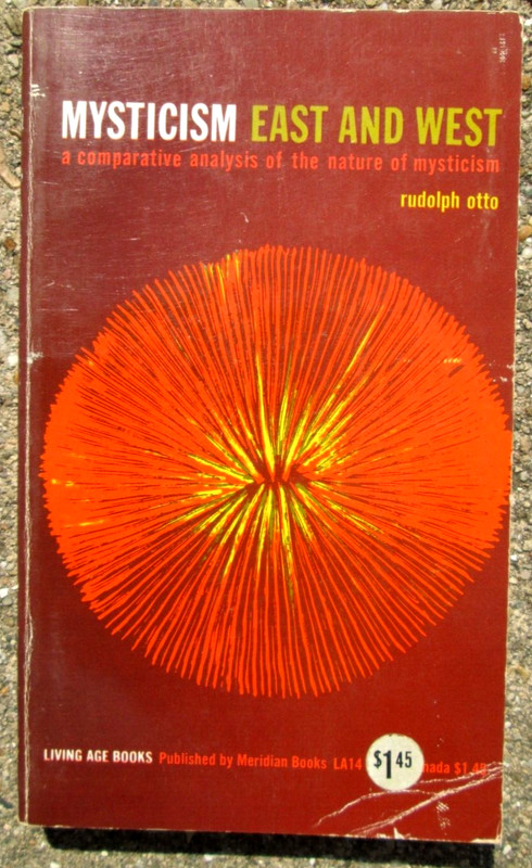 1977 Mysticism East And West by Rudolf Otto Meridian Books 1st Edition PB