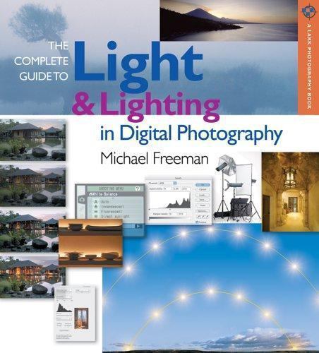 The Complete Guide to Light & Lighting in Dig- Freeman, 9781579908850, paperback
