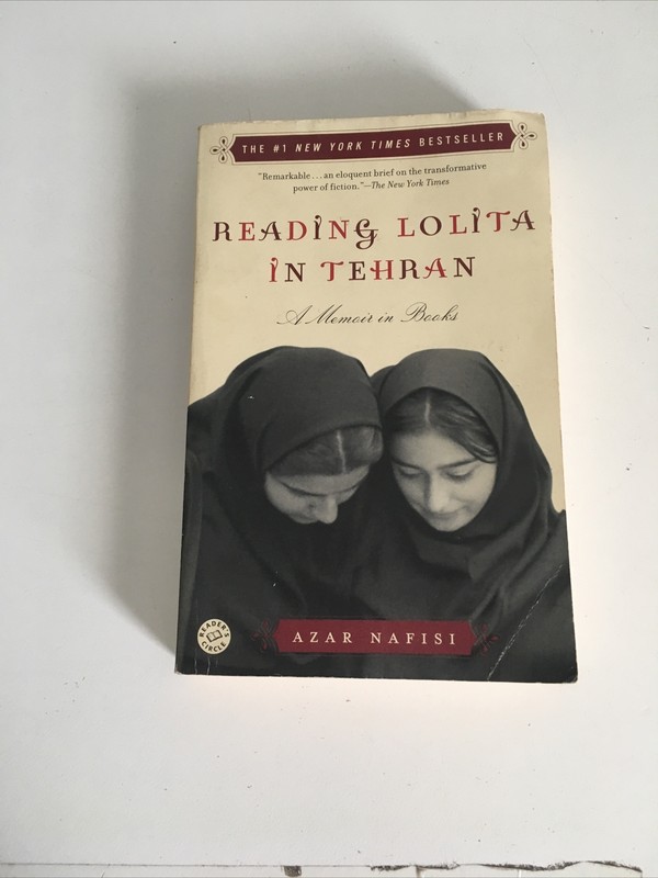 Reading Lolita In Tehran: Memoir – Azar Nafisi ( Paperback 2004