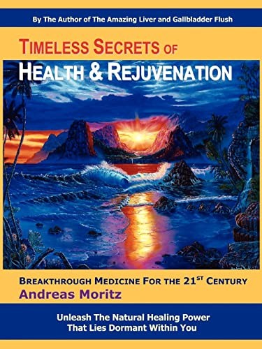 Timeless Secrets of Health and Rejuvenation, 4th Edition gallery