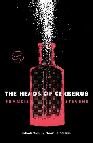 Francis Stevens The Heads of Cerberus (Paperback) Modern Library Torchbearers