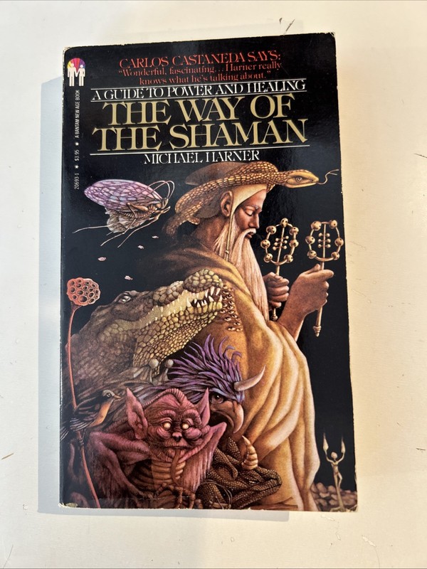 The Way of the Shaman Michael Harner 1982 PB Bantam A Guide to Power and Healing