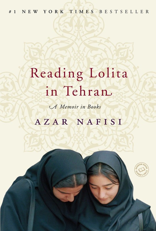 Reading Lolita in Tehran: A Memoir in Books – paperback Nafisi, Azar