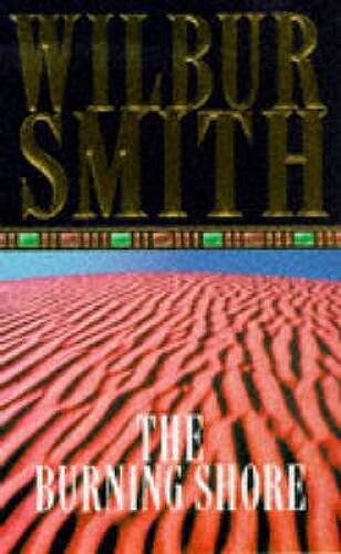 The Burning Shore – Paperback By Smith, Wilbur – GOOD