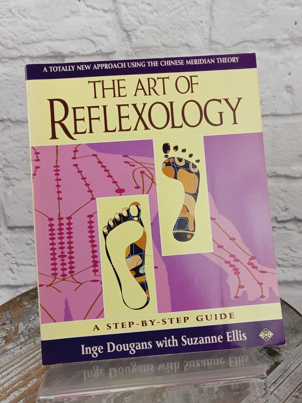 Art of Reflexology by Steve Ellis, Inge Dougans and Suzanne Ellis 1992 PB