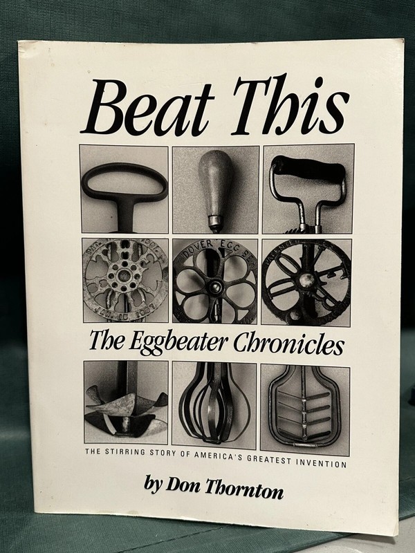 Beat This, The Eggbeater Chronicles, by Don Thorton 240 pages