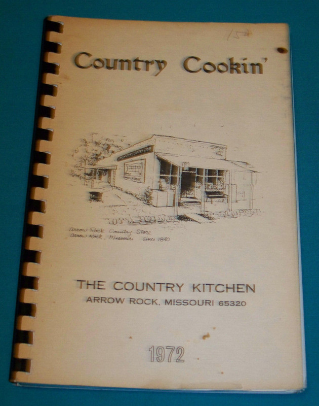 Arrow Rock Country Store and Kitchen Cookbook Arrow Rock, MO 1972 SIGNED