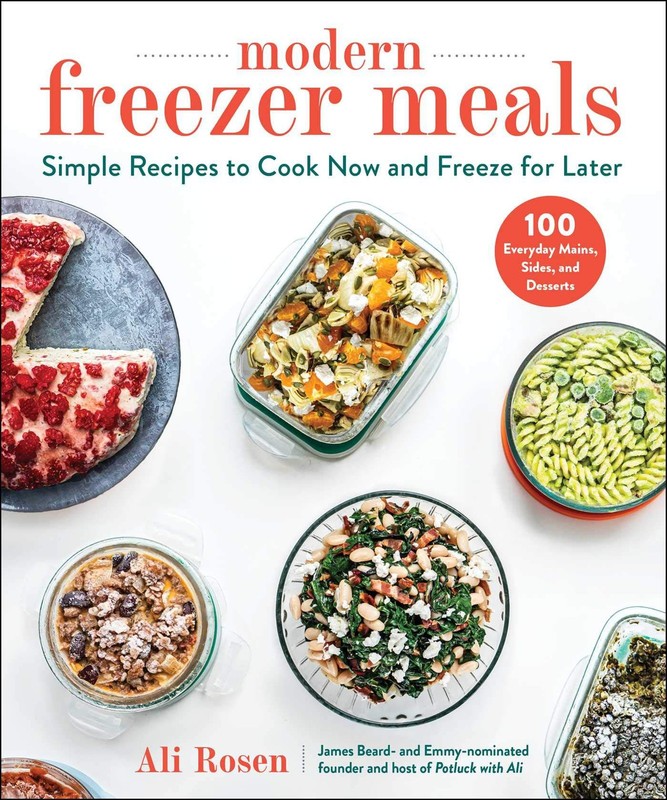Modern Freezer Meals: Simple Recipes to Cook Now and Freeze for Later – hard…