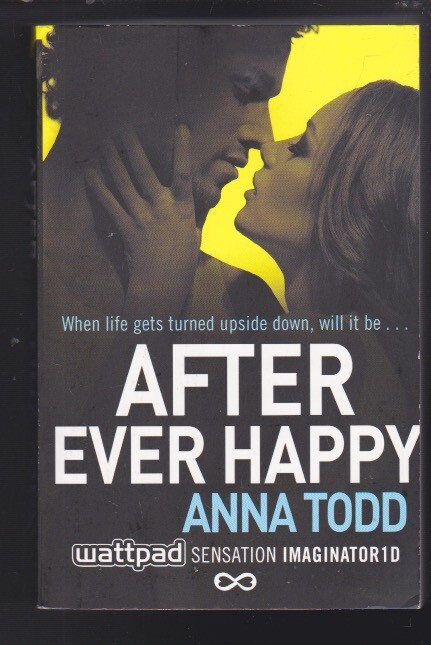 After Ever Happy (The After Series) A Novel by Anna Todd Paperback 2019 NEW