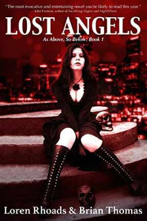 Lost Angels: As Above, So Below: – Paperback, by Rhoads Loren; Thomas – Good