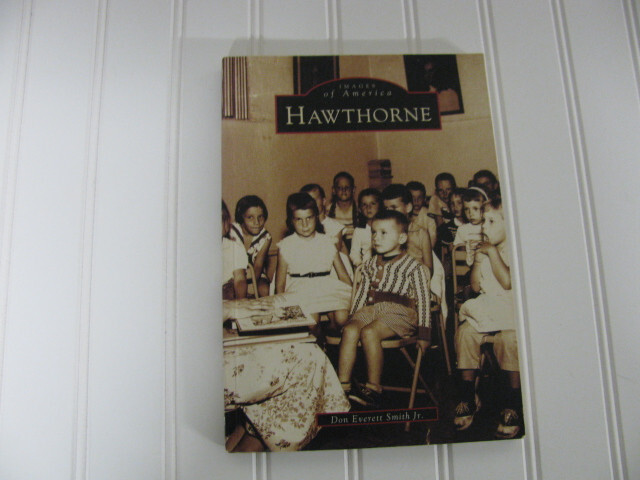 Images of America Ser.: Hawthorne by Don Everett Smith Jr. (2006, Trade…