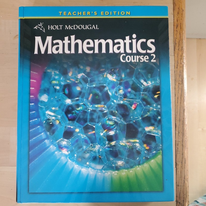 HOLT MCDOUGAL MATHEMATICS COURSE 2 : TEACHER’S EDITION – Hardcover